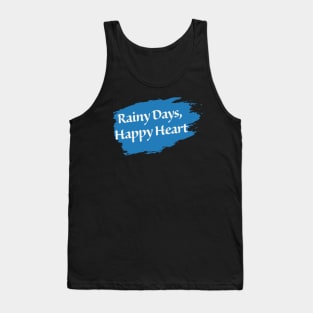 Rainy days, Happy Heart! Tank Top